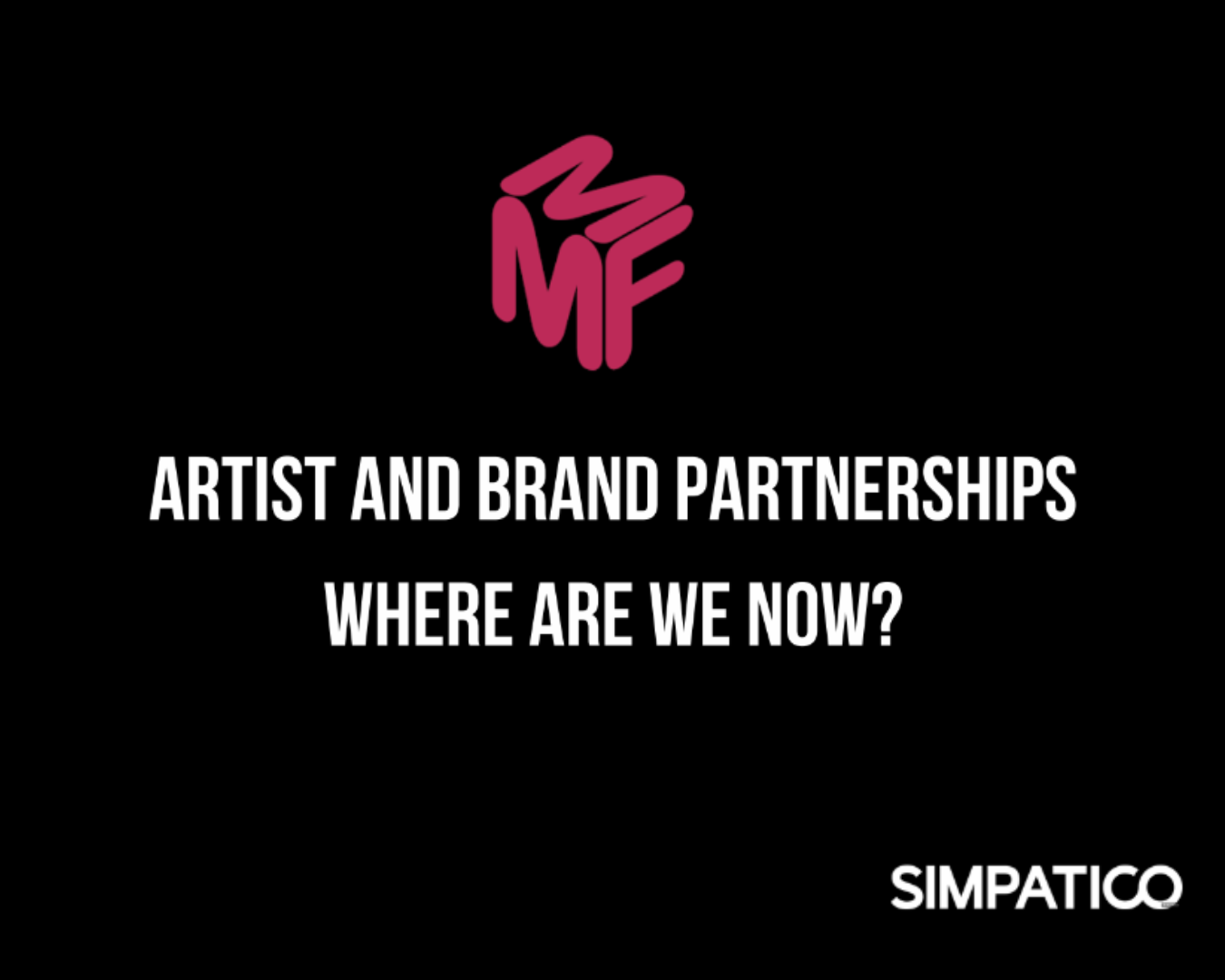 Simpatico Brand Partnerships Presentation from MMF AGM 2024