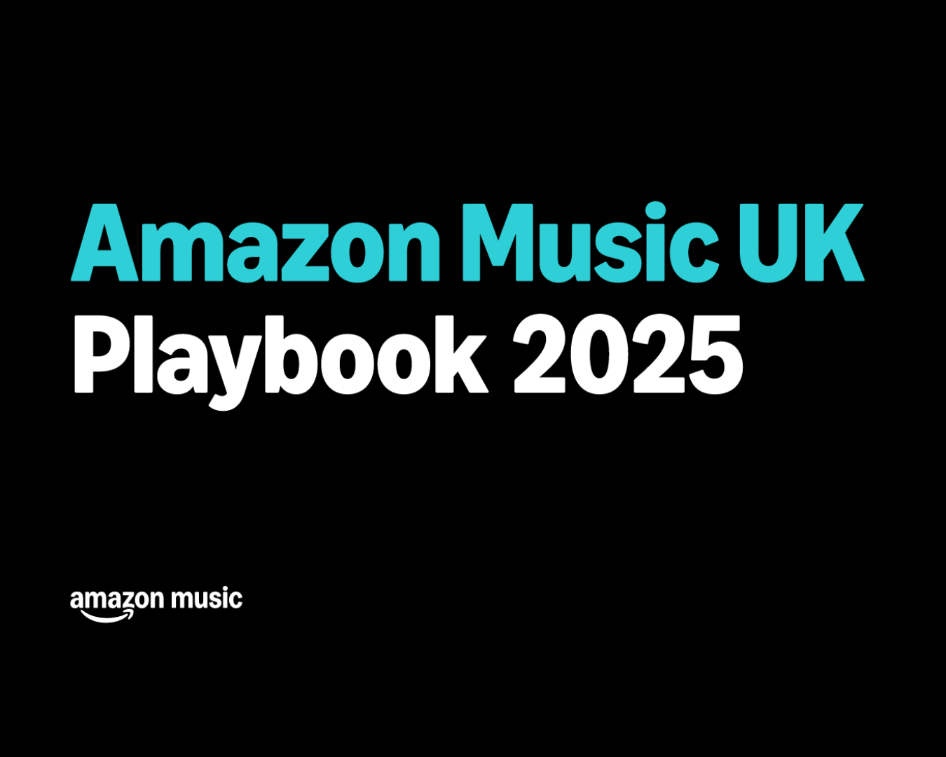 Amazon Music UK Playbook 2025