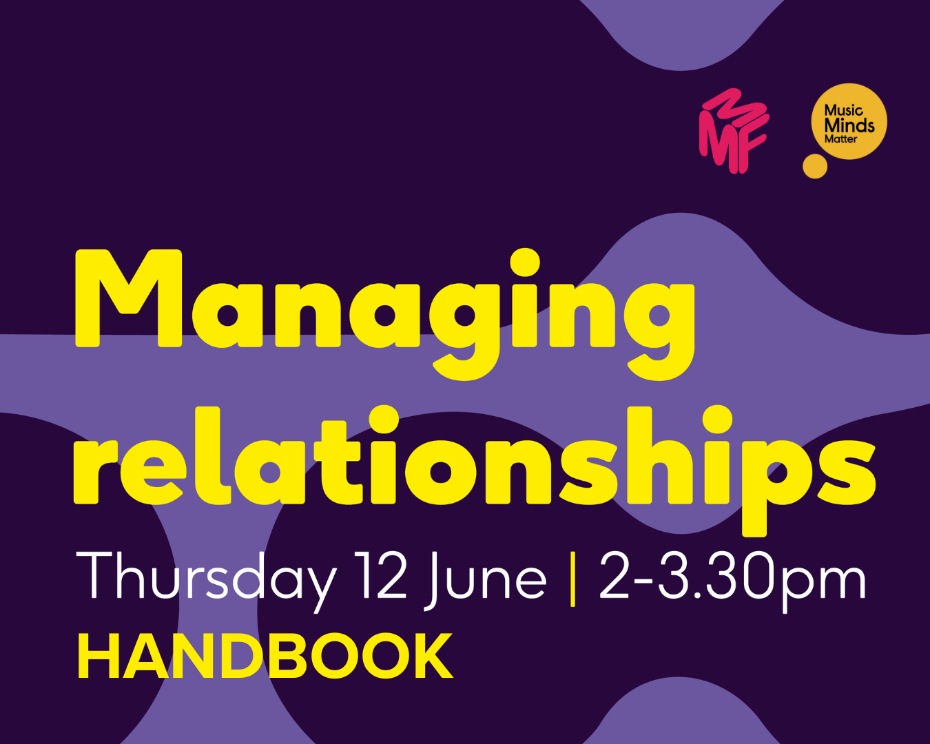 Handbook: Managing Relationships w/ Music Minds Matter